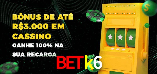 betk6 melhor bônus de depósito